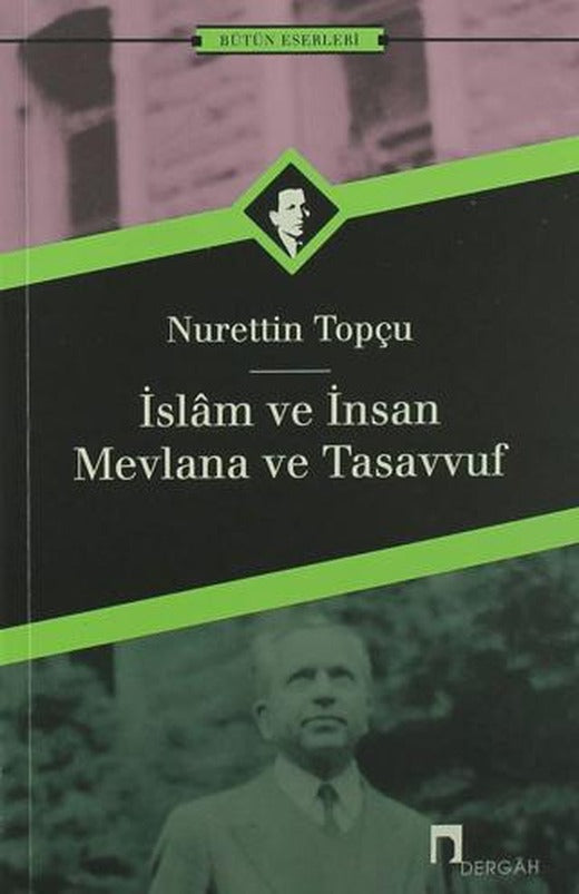 İslam ve İnsan Mevlana ve Tasavvuf
