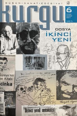 Kurgu Düşün Sanat Edebiyat Dergisi Sayı: 6 Ocak - Şubat 2011 | Kurgu Kültür Merkezi (Ciltsiz) - Resim 1