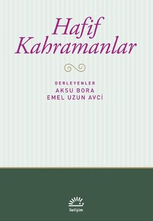 Hafif Kahramanlar | İletişim Yayınları