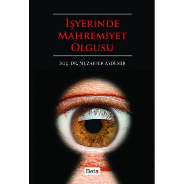 İşyerinde Mahremiyet Olgusu | Beta Yayınları (İnce Kapak)