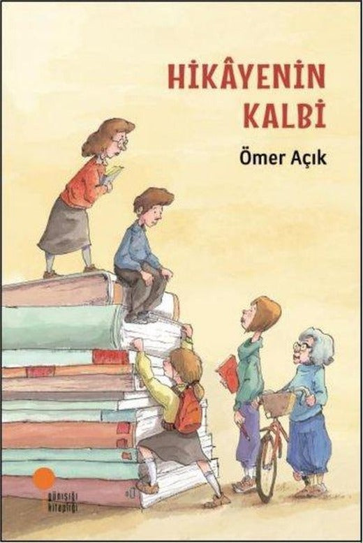 Hikayenin Kalbi | Günışığı Kitaplığı (İnce Kapak)