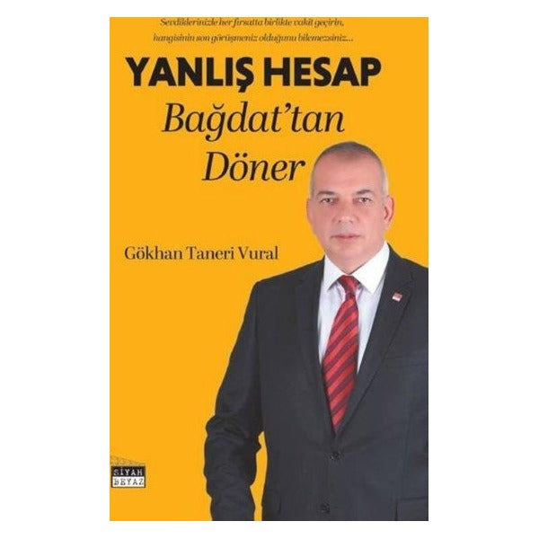 Yanlış Hesap Bağdat'tan Döner | Siyah Beyaz (İnce Kapak)