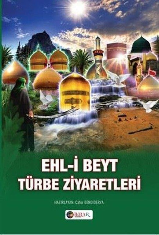 Ehl-i Beyt Türbe Ziyaretleri | İkrar Yayınevi (Cep Boy)