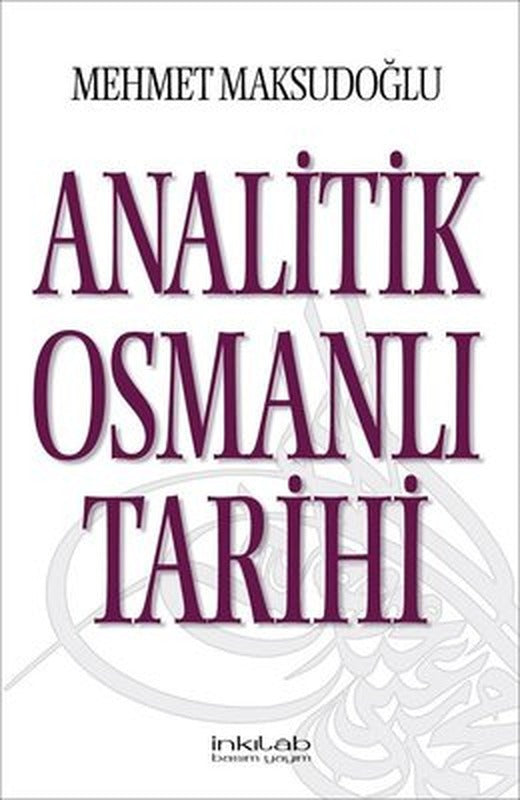 Analitik Osmanlı Tarihi | İnkılab Yayınları
