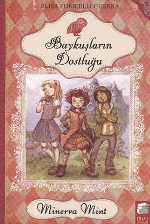 Baykuşların Dostluğu | Final Kültür Sanat Yayınları (İnce Kapak)