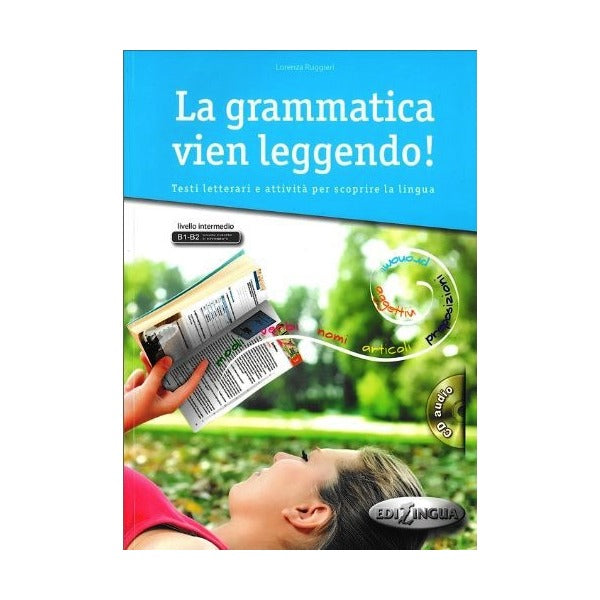 La Grammatica Vien Leggendo +CD (B1-B2)