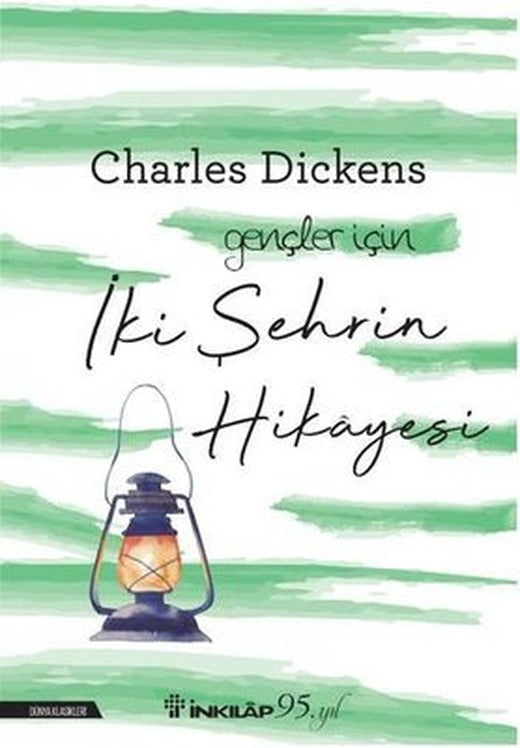 İki Şehrin Hikayesi-Gençler İçin | İnkılap Yayınları