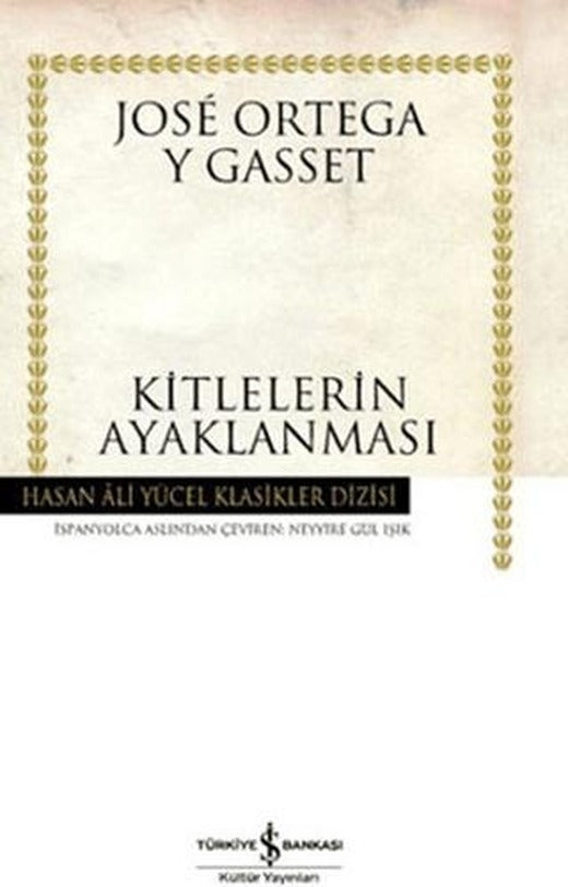 Kitlelerin Ayaklanması | İş Bankası Kültür Yayınları (Ciltsiz)
