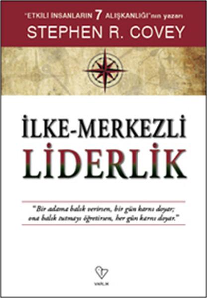 İlke Merkezli Liderlik | Varlık Yayınları - Kişisel Gelişim Dizisi (İnce Kapak) - Resim 1