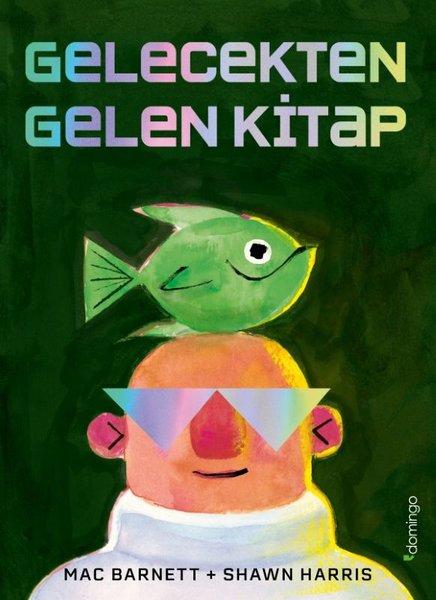 Gelecekten Gelen Kitap | Domingo Yayınevi (İnce Kapak) - Resim 1