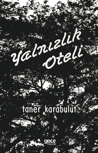Yalnızlık Oteli | Gece Kitaplığı (Ciltsiz) - Resim 1