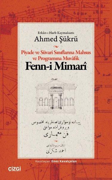 Piyade ve Süvari Sınıflarına Mahsus ve Programına Muvafık Fenn - i Mimari | Çizgi Kitabevi (İnce Kapak) - Resim 1