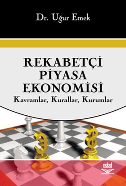 Rekabetçi Piyasa Ekonomisi | Nobel Akademik Yayıncılık (İnce Kapak) - Resim 1