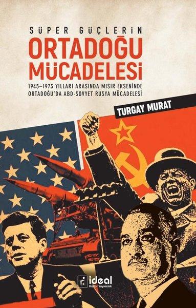 Süper Güçlerin Ortadoğu Mücadelesi | İdeal Kültür Yayıncılık (İnce Kapak) - Resim 1