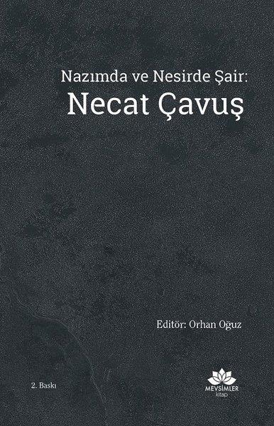 Nazımda Ve Nesirde Şair: Necat Çavuş | Mevsimler Kitap (İnce Kapak) - Resim 1