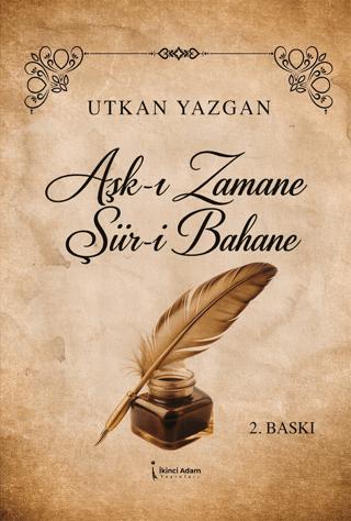 Aşk-ı Zamane Şiir-i Bahane | İkinci Adam Yayınları (Ciltsiz) - Resim 1
