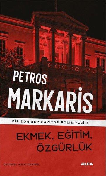 Ekmek Eğitim Özgürlük - Bir Komiser Haritos Polisiyesi 8 | Alfa Yayıncılık (İnce Kapak) - Resim 1