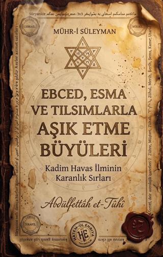 Ebced, Esma ve Tılsımlarla Aşık Etme Büyüleri | Hatem'ül Enbiya Yayıncılık (Ciltsiz) - Resim 1