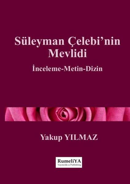 Süleyman Çelebi'nin Mevlidi | RumeliYA Yayıncılık & Publishing (İnce Kapak) - Resim 1