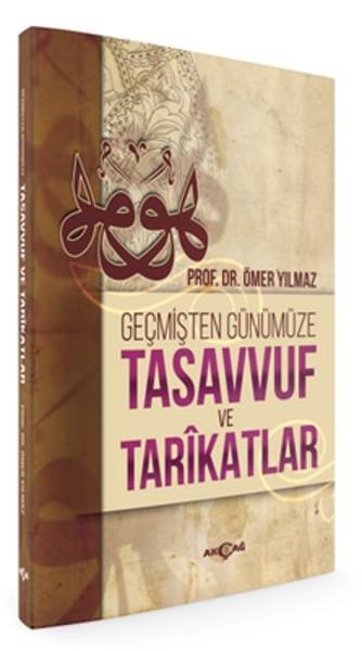 Geçmişten Günümüze Tasavvuf ve Tarikatlar | Akçağ Yayınları (İnce Kapak) - Resim 1