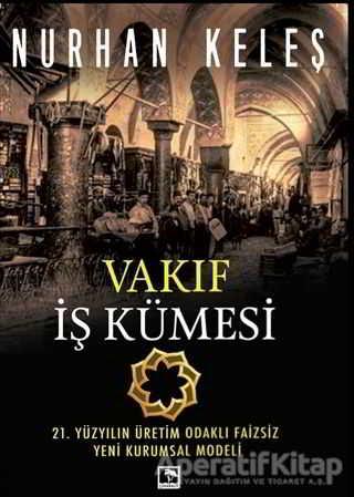 Vakıf İş Kümesi - Nurhan Keleş - Çınaraltı Yayınları