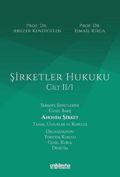 Şirketler Hukuku Cilt 2 - 1 | On İki Levha Yayıncılık (Ciltli) - Resim 1