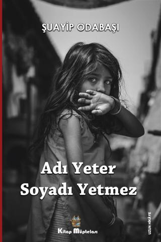 Adı Yeter, Soyadı Yetmez | Kitap Müptelası Yayınları (Ciltsiz) - Resim 1