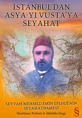 İstanbul’dan Asya-yı Vusta’ya Seyahat | Everest Yayınları (Ciltsiz) - Resim 1