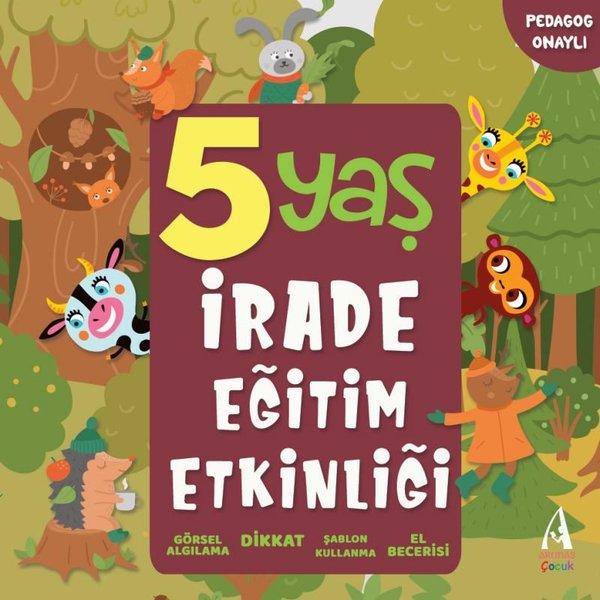 5 Yaş İrade Eğitim Etkinliği | Arunas Yayıncılık (İnce Kapak) - Resim 1