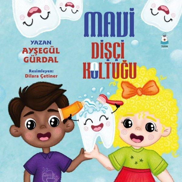 Mavi Dişçi Koltuğu | Luna Yayınları (İnce Kapak) - Resim 1