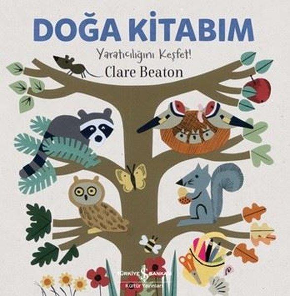 Doğa Kitabım - Yaratıcılığını Keşfet! | İş Bankası Kültür Yayınları (İnce Kapak) - Resim 1
