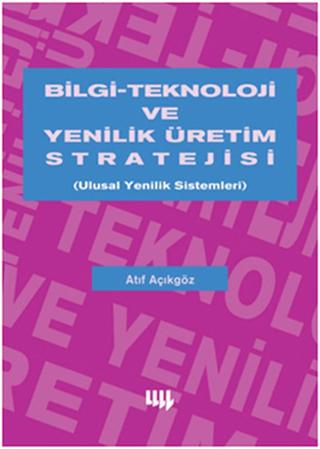 Bilgi Teknoloji ve Yenilik Üretim Stratejisi | Literatür Yayıncılık (Ciltsiz) - Resim 1