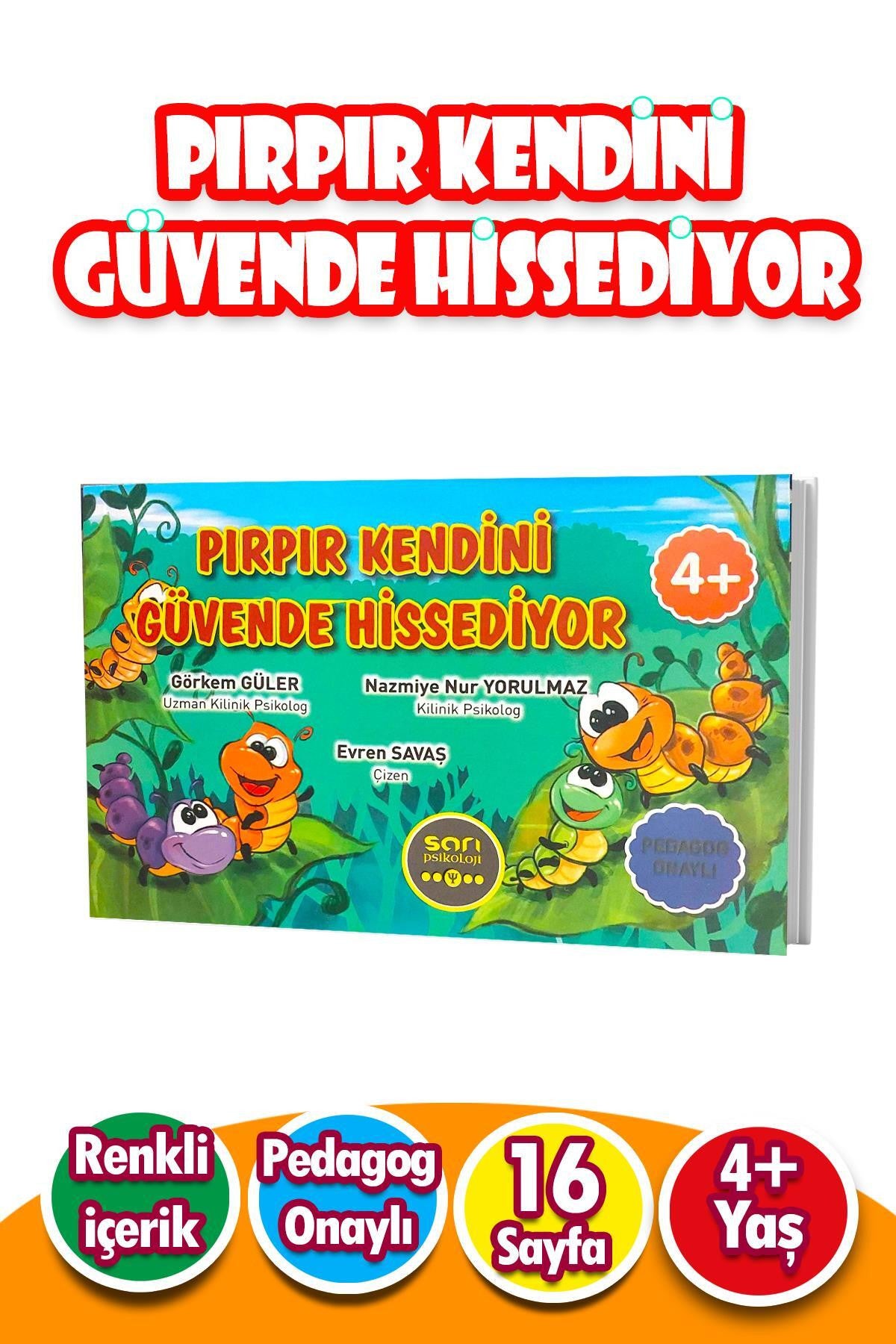 4+ Yaş Pırpır Kendini Güvende Hissediyor – 16 Sayfa Renkli Çocuk Kitabı kitap kapağı