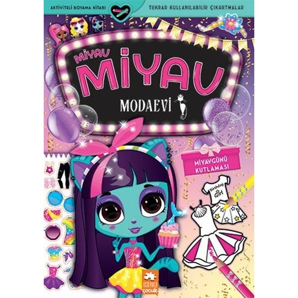 Miyav Günü Kutlaması - Miyav Miyav Modaevi | Eksik Parça Yayınları (Ciltsiz)