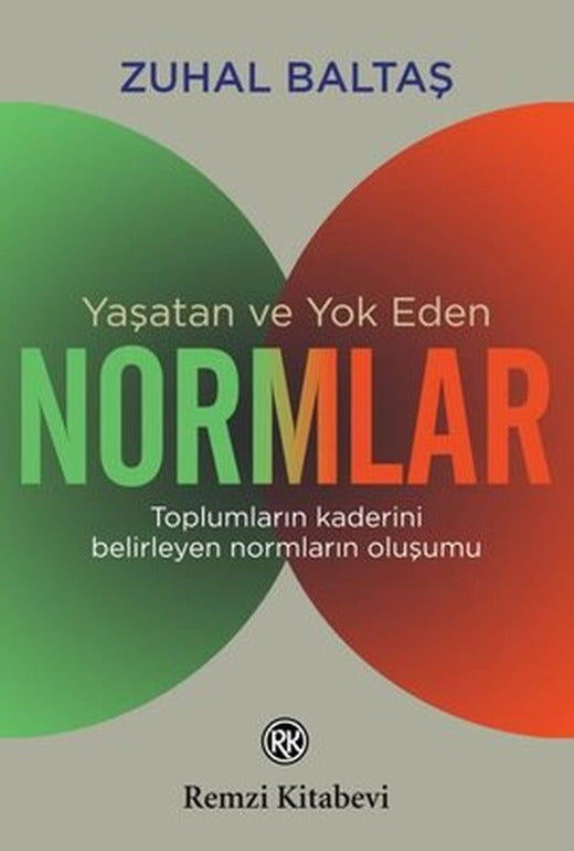 Yaşatan ve Yok Eden Normlar | Remzi Kitabevi