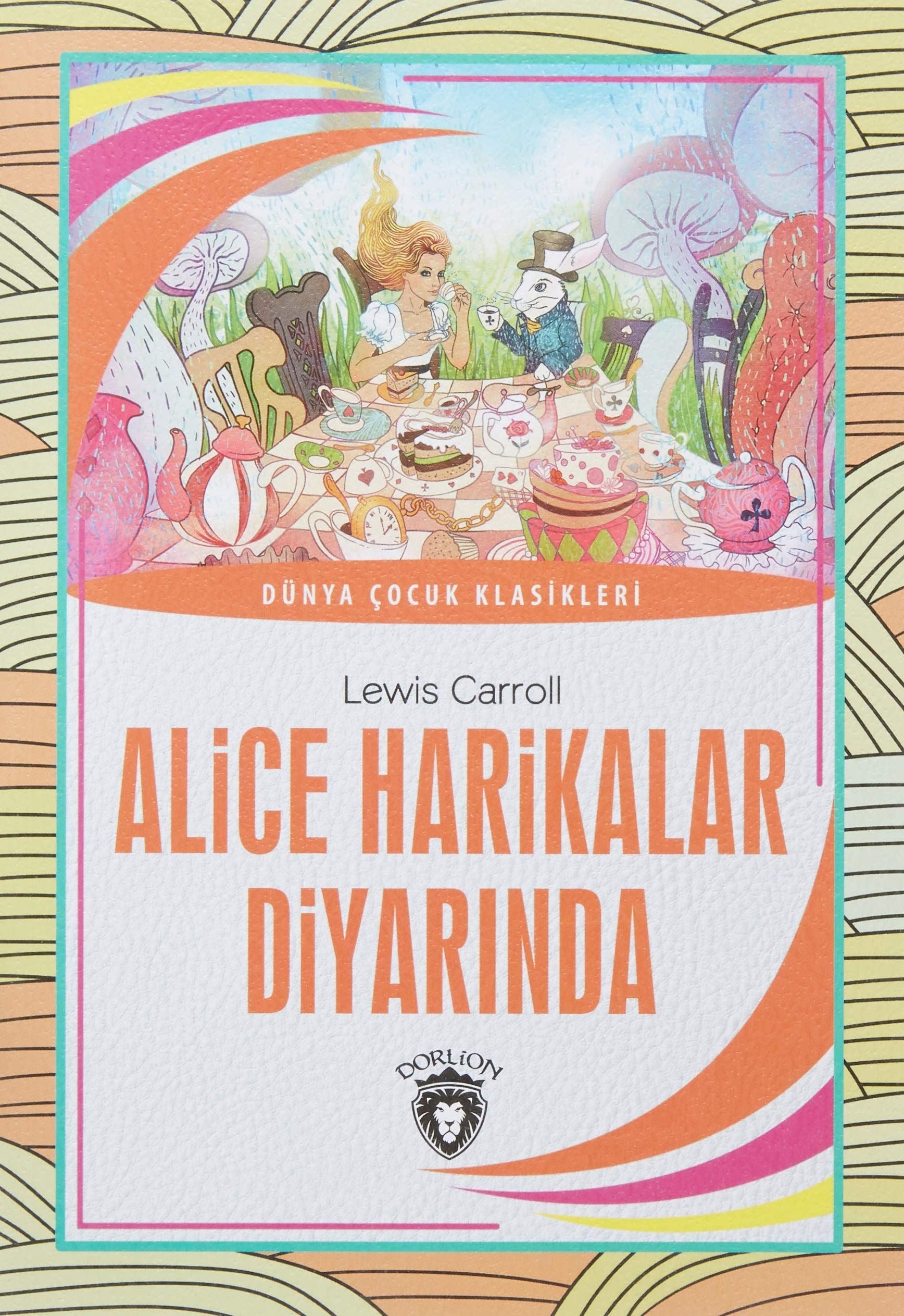 Alice Harikalar Diyarında | Dorlion Yayınları (Ciltsiz)
