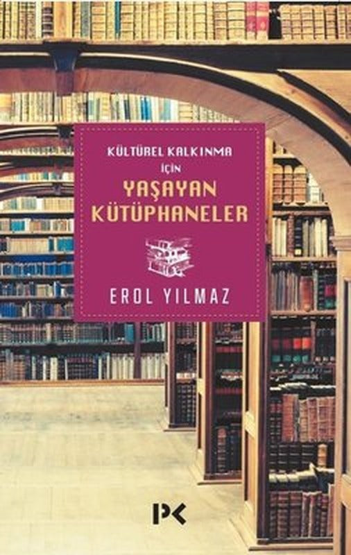 Kültürel Kalkınma İçin Yaşayan Kütüphaneler | Profil Kitap