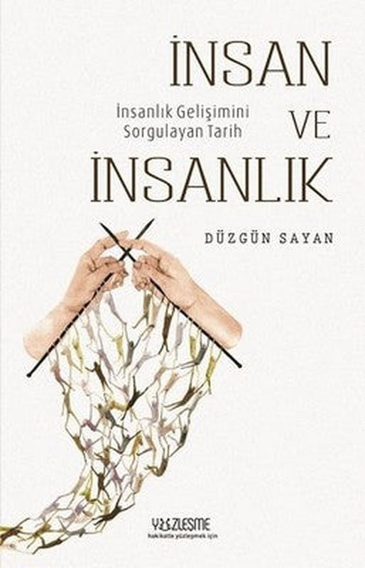 İnsan ve İnsanlık | Yüzleşme