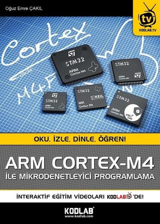 ARM Cortex-M4 ile Mikrodenetleyici Programlama | Kodlab (İnce Kapak)