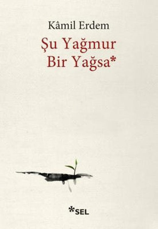 Şu Yağmur Bir Yağsa | Sel Yayıncılık
