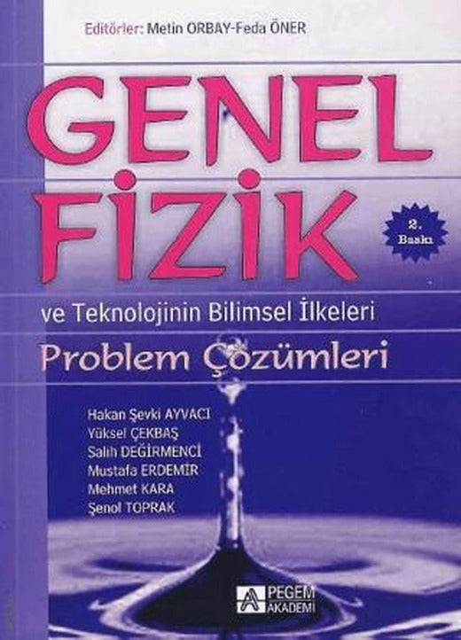 Genel Fizik Problem Çözümleri ve Teknolojinin Bilimsel İlkeleri