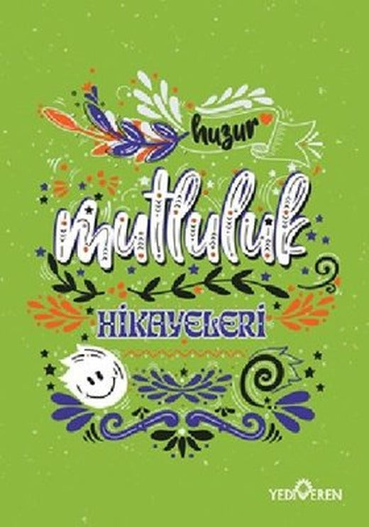 Mutluluk Hikayeleri | Yediveren Yayınları