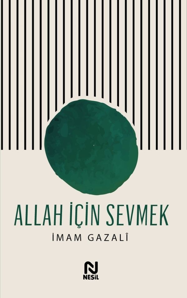 Allah İçin Sevmek | Nesil Yayınları (İnce Kapak)