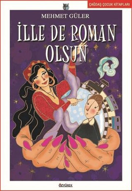 İlle De Roman Olsun | Özyürek Yayınları (Ciltsiz)