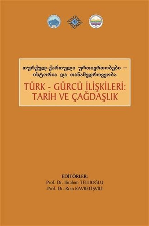 Türk Gürcü İlişkileri Tarih ve Çağdaşlık