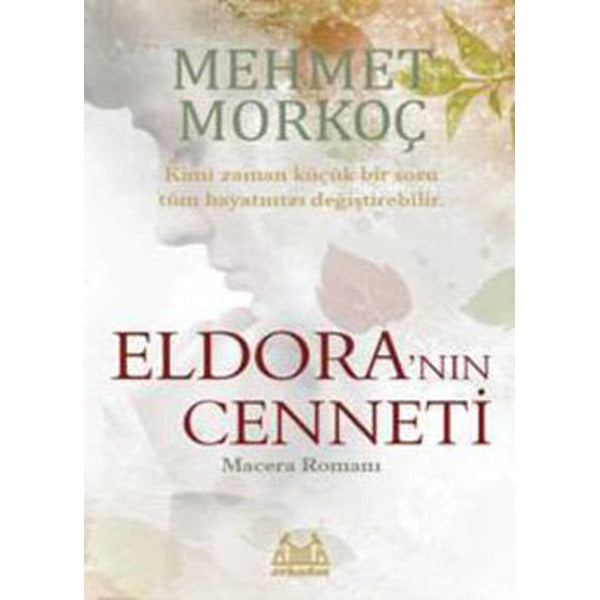 Eldora'nın Cenneti | Arkadaş Yayıncılık
