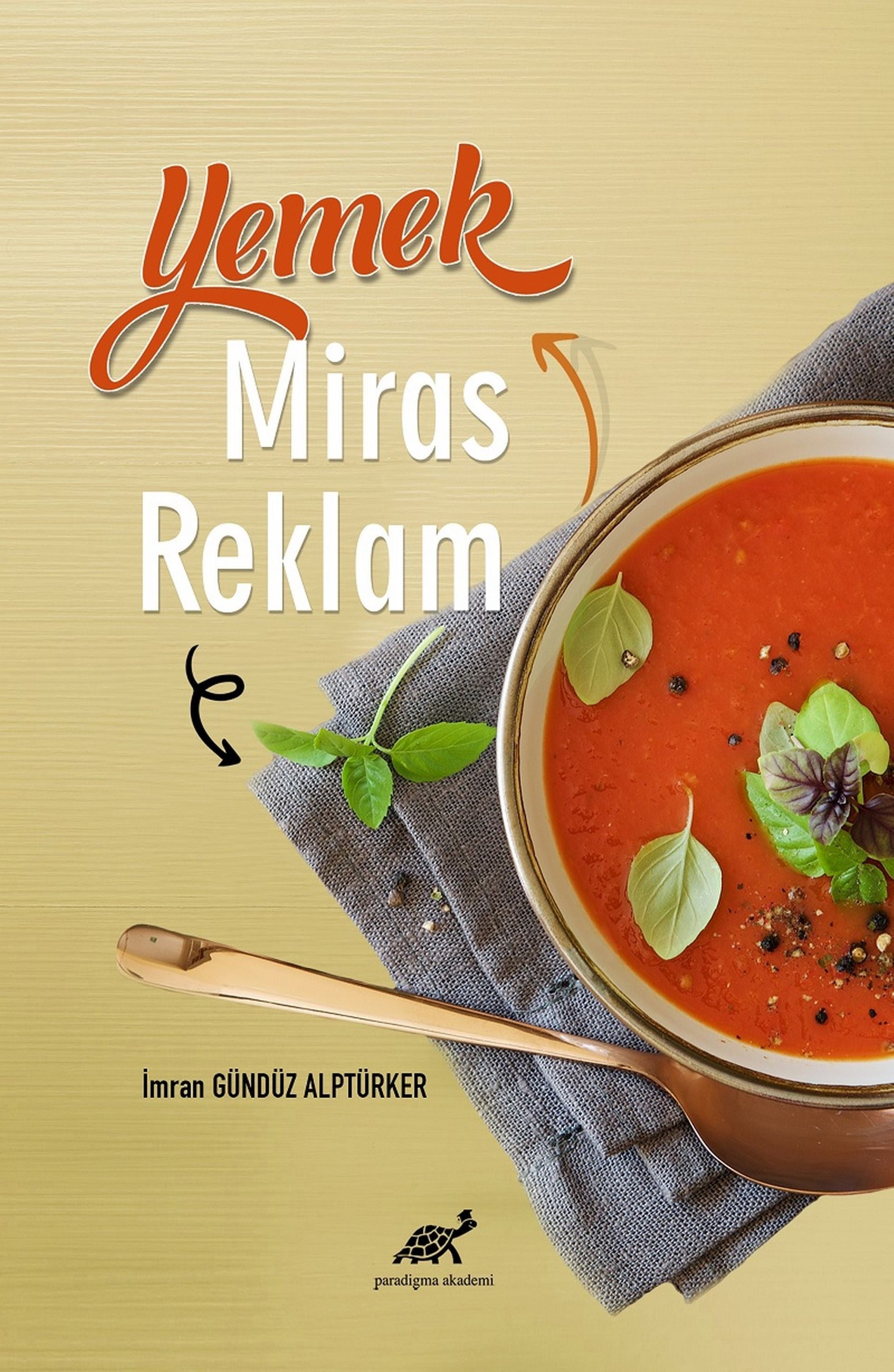 Yemek, Miras, Reklam | Paradigma Akademi Yayınları (Ciltsiz)