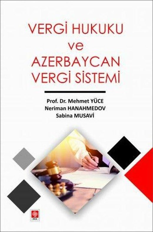 Vergi Hukuku ve Azerbaycan Vergi Sistemi | Ekin Basım Yayın (İnce Kapak)