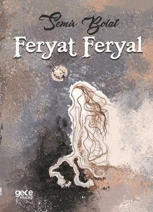 Feryat Feryal | Gece Kitaplığı (Ciltsiz)