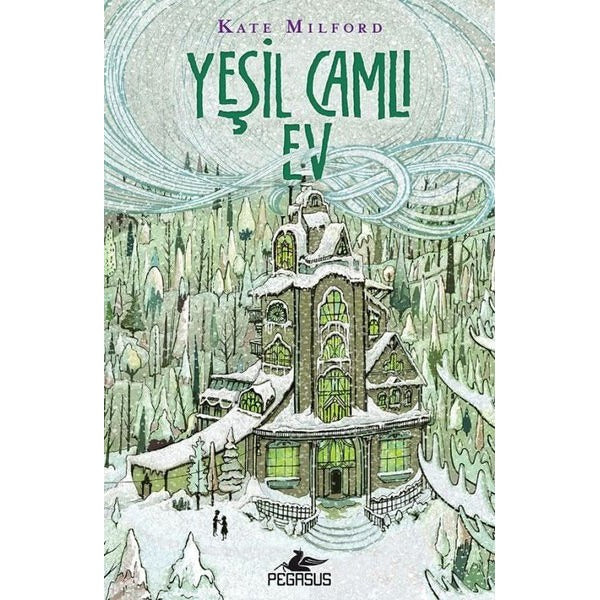 Yeşil Camlı Ev | Pegasus (İnce Kapak)